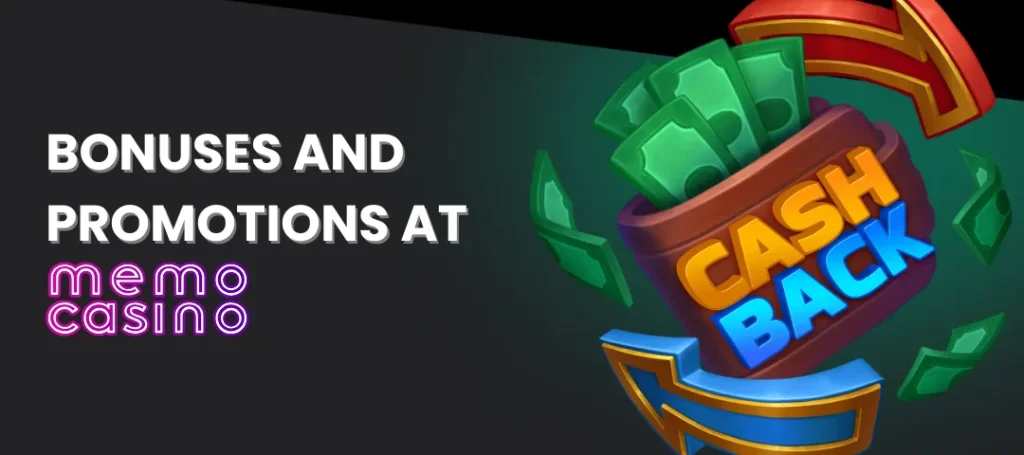 Bonuses and Promotions at Memo Casino